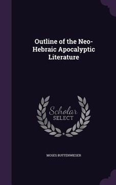 portada Outline of the Neo-Hebraic Apocalyptic Literature (en Inglés)