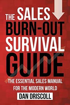 portada The Sales Burn-Out Survival Guide: The Essential Sales Manual for the Modern World (en Inglés)