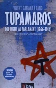 portada TUPAMAROS, DEL FUSELL AL PARLAMENT (en Catalá)