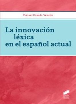 portada La innovación léxica en el español actual (Lingüística)