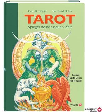 portada Tarot - Spiegel Deiner Neuen Zeit: Kurs zum Aleister Crowley & Frieda Harris Thoth Tarot (en Alemán)