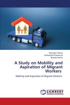 portada A Study on Mobility and Aspiration of Migrant Workers (en Inglés)