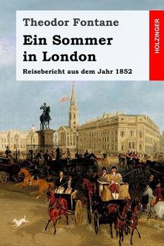 portada Ein Sommer in London: Ein Reisebericht aus dem Jahr 1852 (in German)