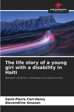 portada The life story of a young girl with a disability in Haiti (en Inglés)