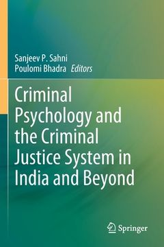 portada Criminal Psychology and the Criminal Justice System in India and Beyond (en Inglés)