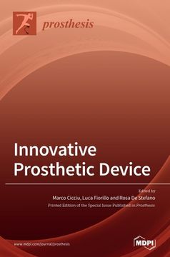 portada Innovative Prosthetic Device: New Materials, Technologies and Patients' Quality of Life (QoL) Improvement (in English)