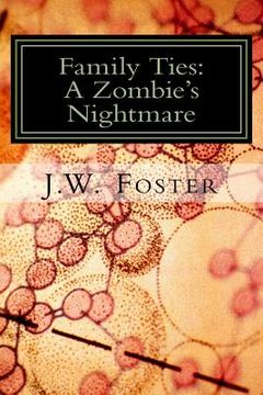 portada Family Ties: A Zombie's Nightmare (en Inglés)