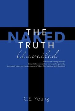 portada The Naked Truth Unveiled (en Inglés)