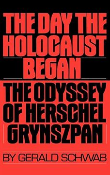portada The day the Holocaust Began: The Odyssey of Herschel Grynszpan (en Inglés)