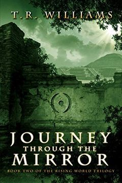 portada Journey Through the Mirror: Book Two of the Rising World Trilogy (en Inglés)