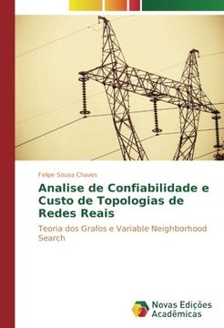 portada Analise de Confiabilidade e Custo de Topologias de Redes Reais: Teoria dos Grafos e Variable Neighborhood Search