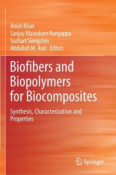 portada Biofibers and Biopolymers for Biocomposites: Synthesis, Characterization and Properties (in English)