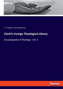 portada Clark's Foreign Theological Library: Encyclopaedia of Theology - Vol. 2 (en Inglés)