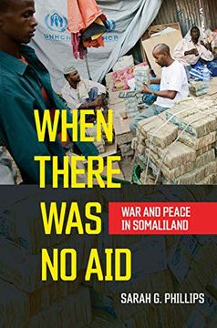 portada When There was no Aid: War and Peace in Somaliland 