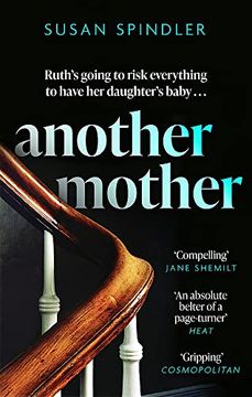 portada Another Mother: 'an Absolute Belter of a Page-Turner [About] Mother-Daughter Relationships, Marriage and Ageing' Heat