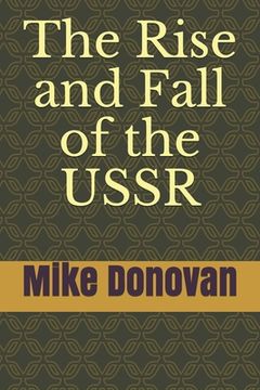 portada The Rise and Fall of the USSR (en Inglés)