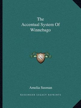 portada the accentual system of winnebago (en Inglés)