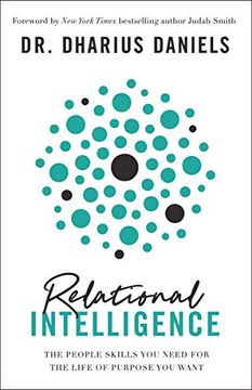 portada Relational Intelligence: The People Skills you Need for the Life of Purpose you Want 