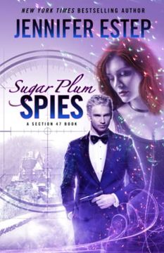 portada Sugar Plum Spies: A Section 47 Book (en Inglés)
