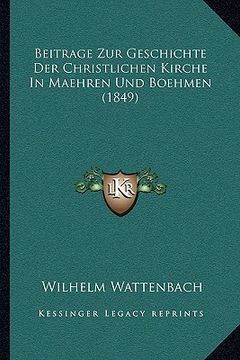 portada Beitrage Zur Geschichte Der Christlichen Kirche In Maehren Und Boehmen (1849) (en Alemán)