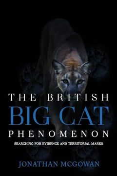 portada The British Big Cat Phenomenon: Searching for Evidence and Territorial Marks (in English)