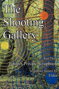 portada the shooting gallery: julian's private scrapbook part 3 (in English)