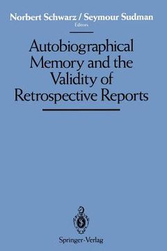 portada autobiographical memory and the validity of retrospective reports (en Inglés)