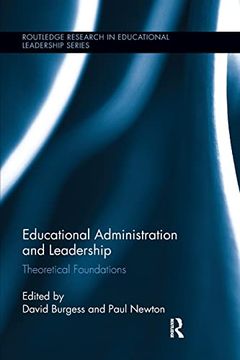 portada Educational Administration and Leadership: Theoretical Foundations (Routledge Research in Educational Leadership) (en Inglés)