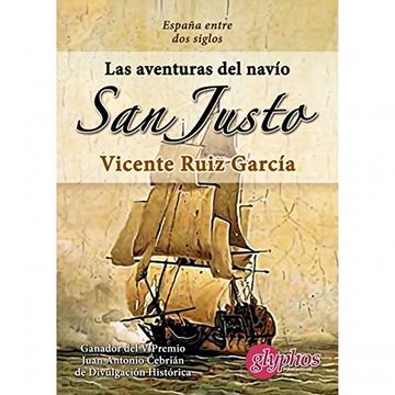 portada Las aventuras del navío San Justo. España entre dos siglos.