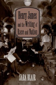 portada Henry James and the Writing of Race and Nation Hardback (Cambridge Studies in American Literature and Culture) (en Inglés)