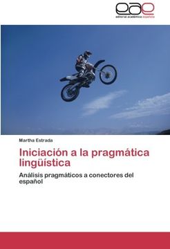 portada Iniciación a la pragmática lingüística: Análisis pragmáticos a conectores del español