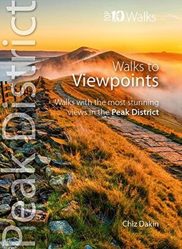 portada Walks to Viewpoints (Top 10 Walks): Walks to the Most Stunning Views in the Peak District (Peak District: Top 10 Walks) (in English)