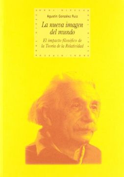 portada La nueva imagen del mundo : el impacto filosófico de la teoría de la relatividad (in Spanish)