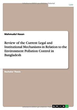 portada Review of the Current Legal and Institutional Mechanisms in Relation to the Environment Pollution Control in Bangladesh