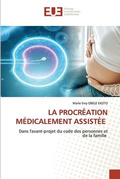 portada La Procréation Médicalement Assistée (en Francés)
