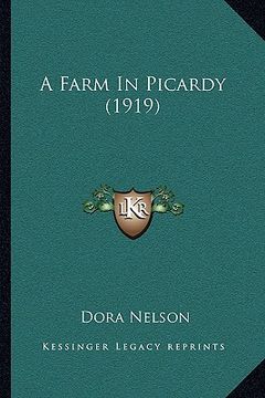 portada a farm in picardy (1919) (en Inglés)