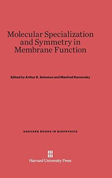 portada Molecular Specialization and Symmetry in Membrane Function (Harvard Books in Biophysics) (en Inglés)