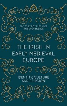portada Irish in Early Medieval Europe: Identity, Culture and Religion