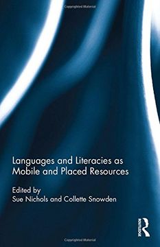 portada Languages and Literacies as Mobile and Placed Resources (en Inglés)