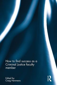 portada How to Find Success as a Criminal Justice Faculty Member (en Inglés)