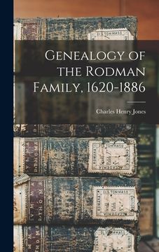 portada Genealogy of the Rodman Family, 1620-1886 (en Inglés)