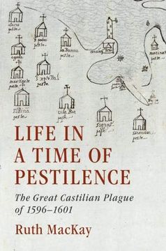 portada Life in a Time of Pestilence: The Great Castilian Plague of 1596-1601 (in English)