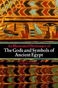 portada An Illustrated Dictionary of the Gods and Symbols of Ancient Egypt (in English)