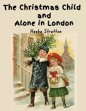 portada The Christmas Child and Alone in London