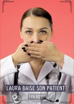 portada Laura baise son Patient: Histoires Érotiques Tabou pour Adultes (en Francés)