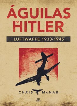 portada Aguilas de Hitler. Luftwaffe 1933-1945 (in Spanish)