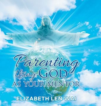 portada Parenting Using God as Your Mentor (en Inglés)