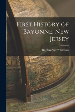 portada First History of Bayonne, New Jersey