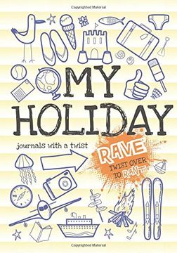 portada My Holiday - Journals with a twist (Rant and Rave)