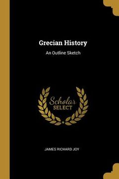 portada Grecian History: An Outline Sketch